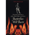 Butterflies Will Burn: Prosecuting Sodomites in Early Modern Spain and Mexico