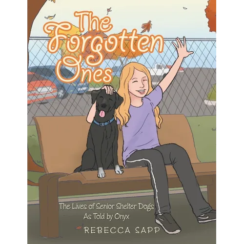 The Forgotten Ones: The Lives of Senior Shelter Dogs as Told by Onyx
