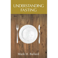 Understanding Fasting