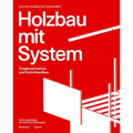 Holzbau Mit System: Tragkonstruktion Und Schichtaufbau