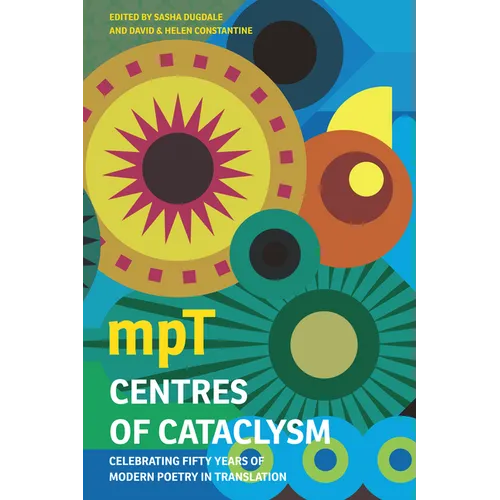 Centres of Cataclysm: Celebrating 50 Years of Modern Poetry in Translation