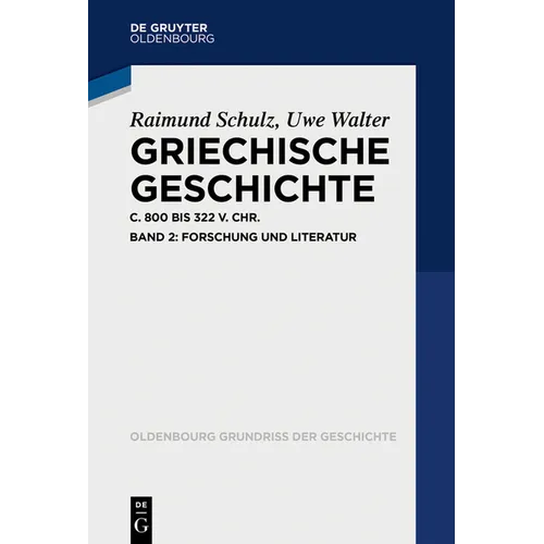 Griechische Geschichte Ca. 800-322 V. Chr.: Band 2: Forschung Und Literatur