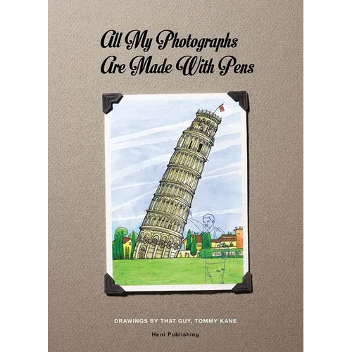 Tommy Kane: All My Photographs Are Made with Pens