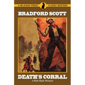 Death's Corral: A Walt Slade Western