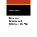 Tartarin of Tarascon and Tartarin of the Alps
