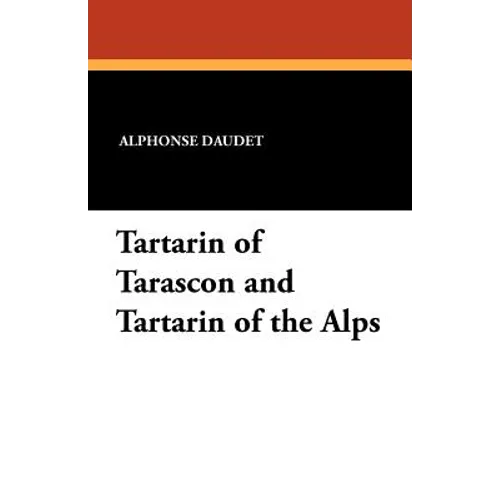 Tartarin of Tarascon and Tartarin of the Alps