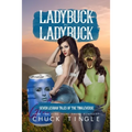 Ladybuck On Ladybuck: Seven Lesbian Tales Of The Tingleverse