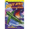 Dusty Ayres and His Battle Birds #10: The Troposphere F-S