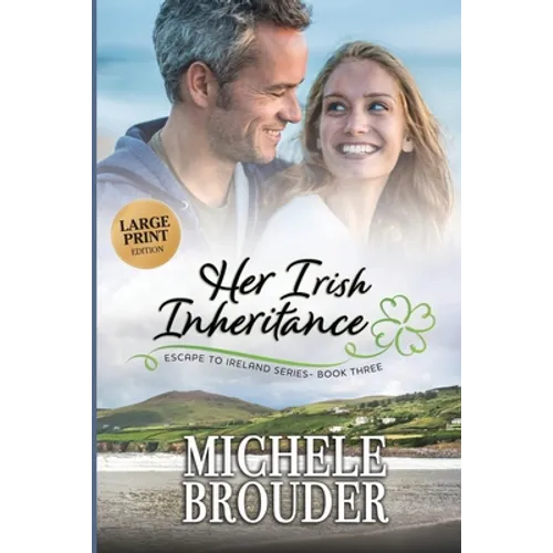 Her Irish Inheritance (Large Print)