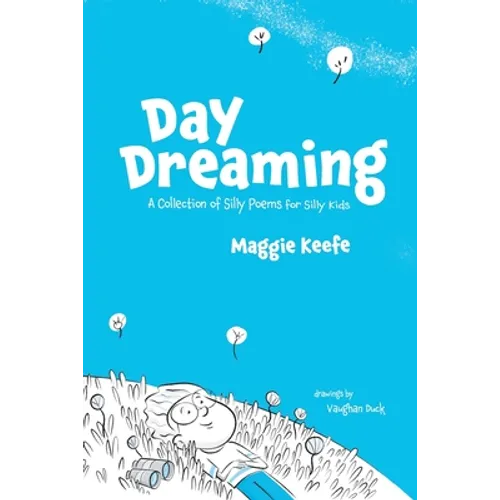 Day Dreaming: Silly Poems for Silly Kids