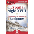 GuíaBurros: La España del siglo XVIII: Luces y sombras del reinado de los Borbones