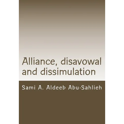 Alliance, disavowal and dissimulation: Interpretation of the Koranic verses 3:28-29 through the centuries