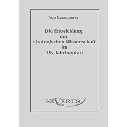 Die Entwicklung der strategischen Wissenschaft im 19. Jahrhundert: Aus Fraktur übertragen