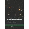 The Bahá'í Faith and the Cosmos: - A Short Introduction