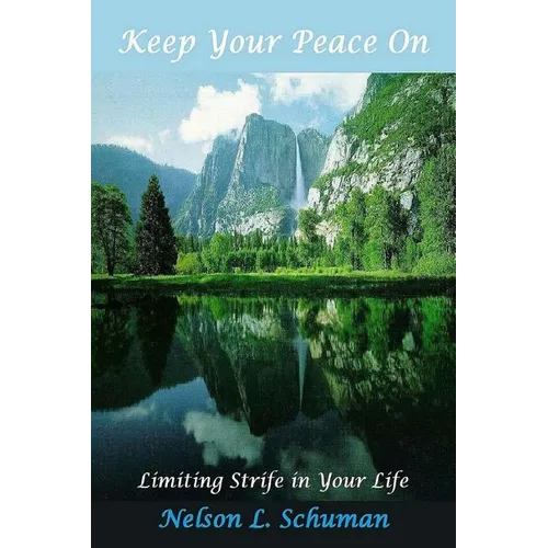 Keep Your Peace On: Limiting Strife in Your Life