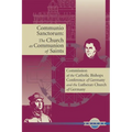 Communio Sanctorum: The Church as the Communion of Saints