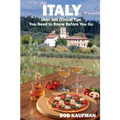 ITALY Over 300 Critical Tips You Need to Know Before You Go