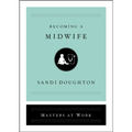 Becoming a Midwife