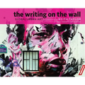 The Writing on the Wall: Global Urban Art