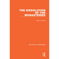 The Dissolution of the Monasteries