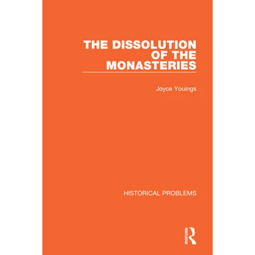 The Dissolution of the Monasteries