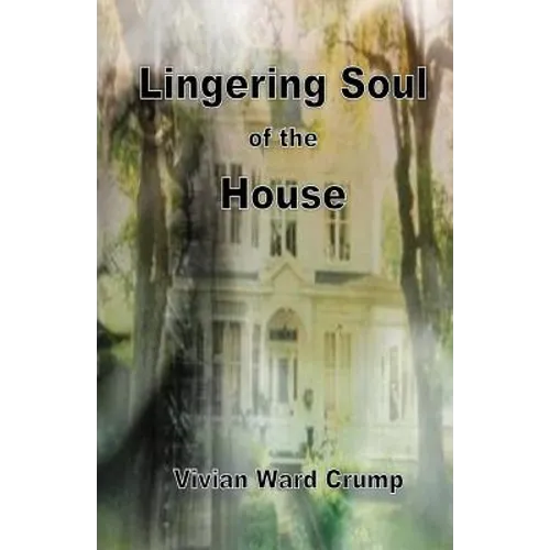 Lingering Soul of the House