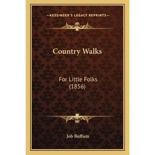 Country Walks: For Little Folks (1856)
