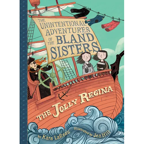 The Jolly Regina (the Unintentional Adventures of the Bland Sisters Book 1)