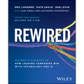 Rewired: The McKinsey Playbook on How Leading Companies Win with Technology and AI