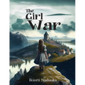 The Girl War: Cinematic Script