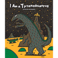 I Am a Tyrannosaurus