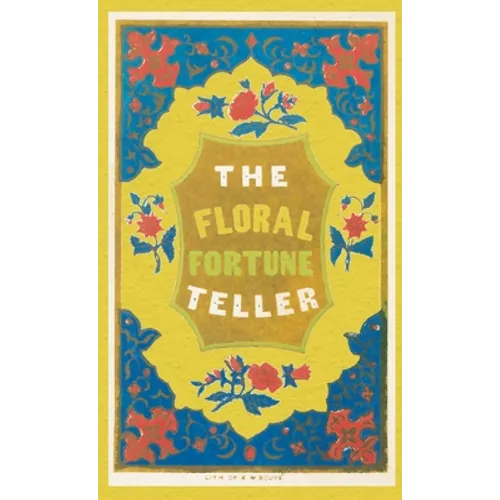 The Floral Fortune-Teller: A Game for the Season of Flowers