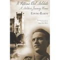 Il Ritorno Del Soldato: Il diario della seconda guerra mondiale dell'odissea di un prigioniero di guerra e del ritorno trionfale a Trieste
