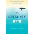 The Certainty Myth