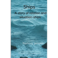 Ships A story of situation and relation...ships