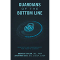 Guardians of the Bottom Line: Demystifying Cybersecurity for Today's Leaders