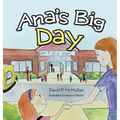 Ana's Big Day