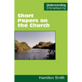 Short Papers on the Church