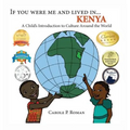 If You Were Me and Lived in... Kenya: A Child's Introduction to Culture Around the World