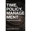 Time, Policy, Management: Governing with the Past