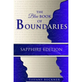 The Blue Book of Boundaries: Sapphire Edition