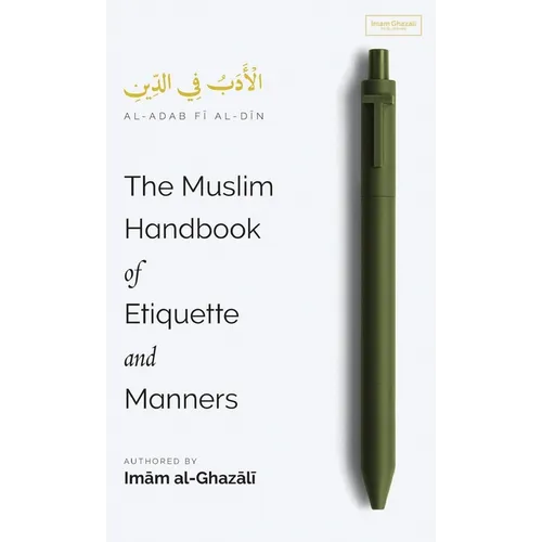 The Muslim Handbook of Etiquette and Manners (HB)