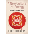 A New Culture of Energy: Beyond East and West
