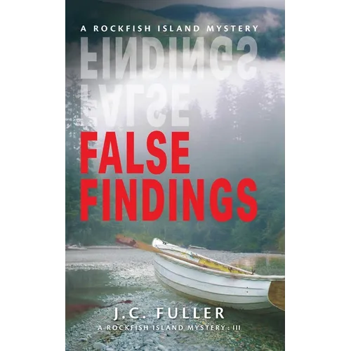 False Findings- A Rockfish Island Mystery: III