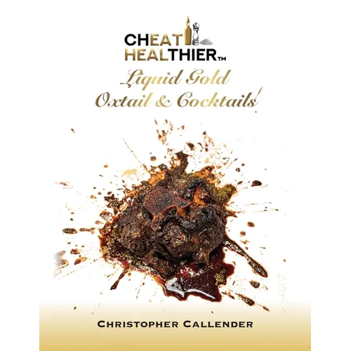 Cheat Healthier Liquid Gold: Oxtail & Cocktails