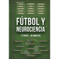 Fútbol y Neurociencia: 1a parte - 45 minutos