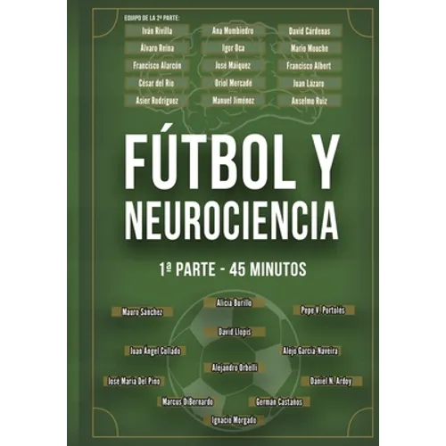 Fútbol y Neurociencia: 1a parte - 45 minutos
