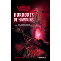 Horrores de Hawkins (Stranger Things): Una Colección de Relatos Escalofriantes