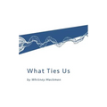 What Ties Us