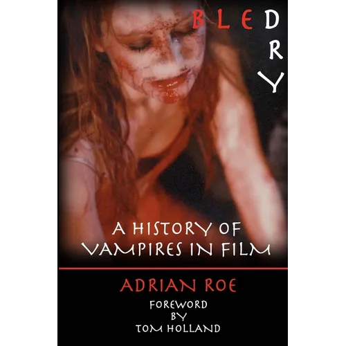Bled Dry: A History Of Vampires In Film